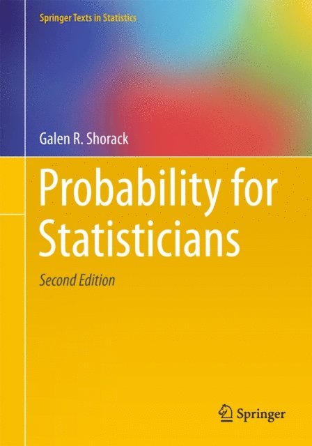 Galen R. Shorack - Probability for Statisticians, E-bok