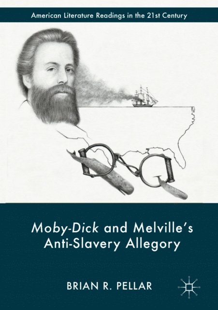 Brian R. Pellar - Moby-Dick and Melville's Anti-Slavery Allegory, E-bok. Tillgänglighet: Lägg i varukorg