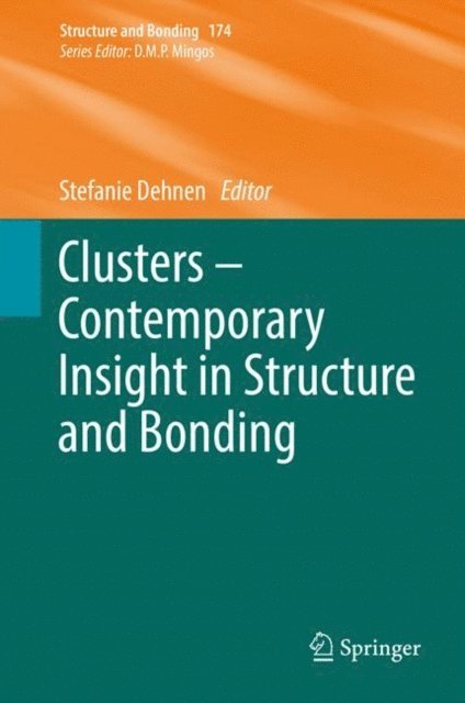 Stefanie Dehnen - Clusters - Contemporary Insight in Structure and Bonding, E-bok. Tillgänglighet: Lägg i varukorg