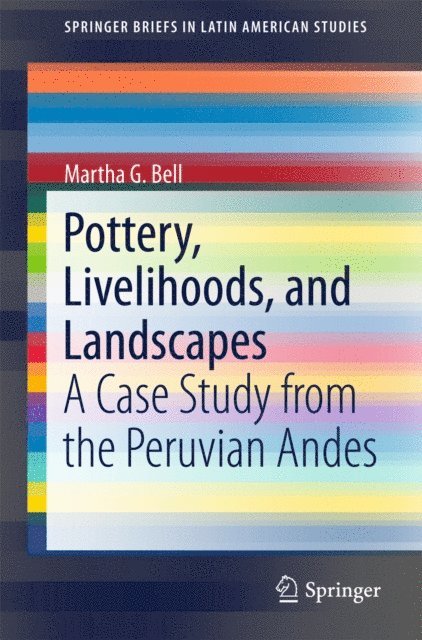 Martha G. Bell - Pottery, Livelihoods, and Landscapes, E-bok