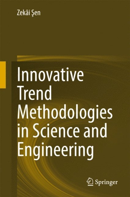 Zekai Sen - Innovative Trend Methodologies in Science and Engineering, E-bok