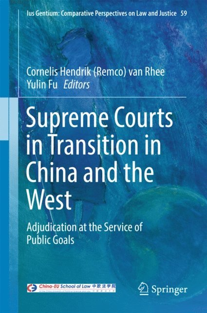 Yulin Fu, Cornelis Hendrik (Remco) van Rhee - Supreme Courts in Transition in China and the West, E-bok