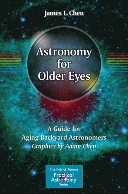 James L. Chen - Astronomy for Older Eyes, E-bok