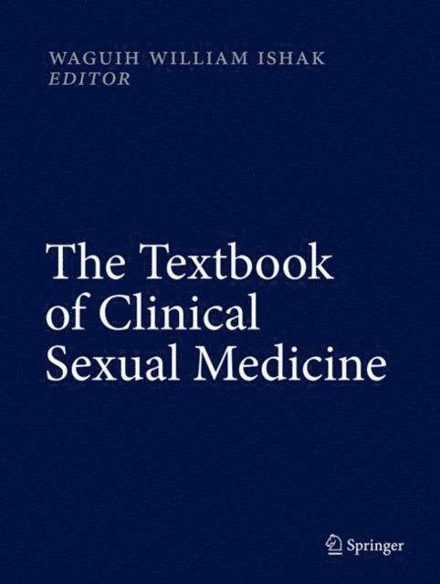 Waguih William IsHak - Textbook of Clinical Sexual Medicine, E-bok