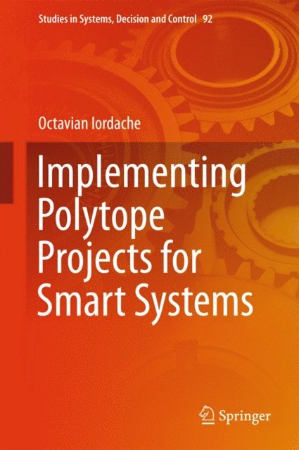 Octavian Iordache - Implementing Polytope Projects for Smart Systems, E-bok