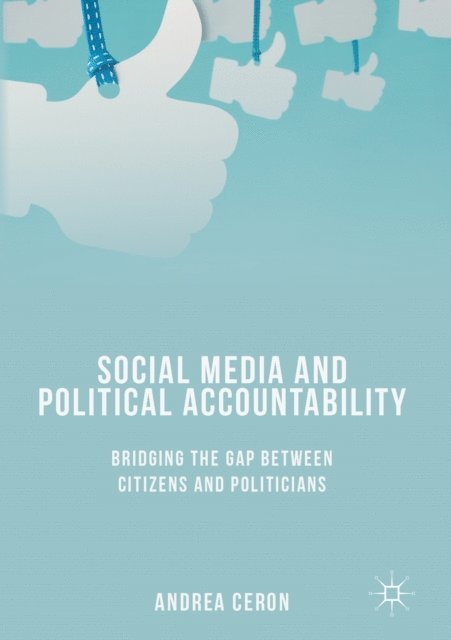 Andrea Ceron - Social Media and Political Accountability, E-bok