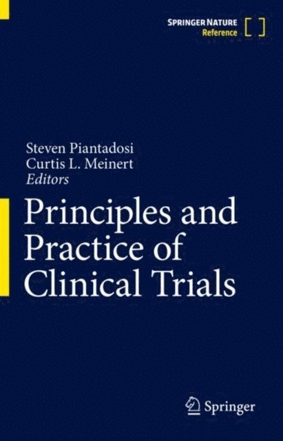 Curtis L. Meinert, Steven Piantadosi - Principles and Practice of Clinical Trials, E-bok
