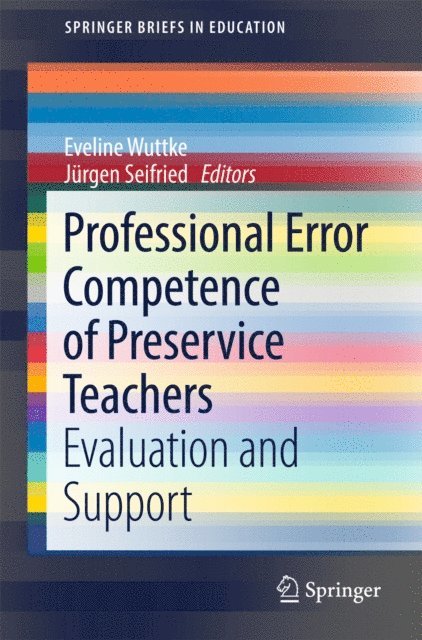 Jurgen Seifried, Eveline Wuttke - Professional Error Competence of Preservice Teachers, E-bok