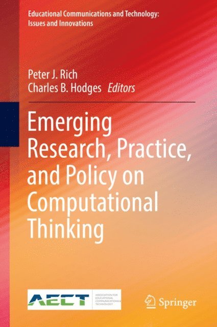 Charles B. Hodges, Peter J. Rich - Emerging Research, Practice, and Policy on Computational Thinking, E-bok. Tillgänglighet: Lägg i varukorg
