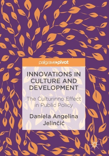 Daniela Angelina Jelincic - Innovations in Culture and Development, E-bok