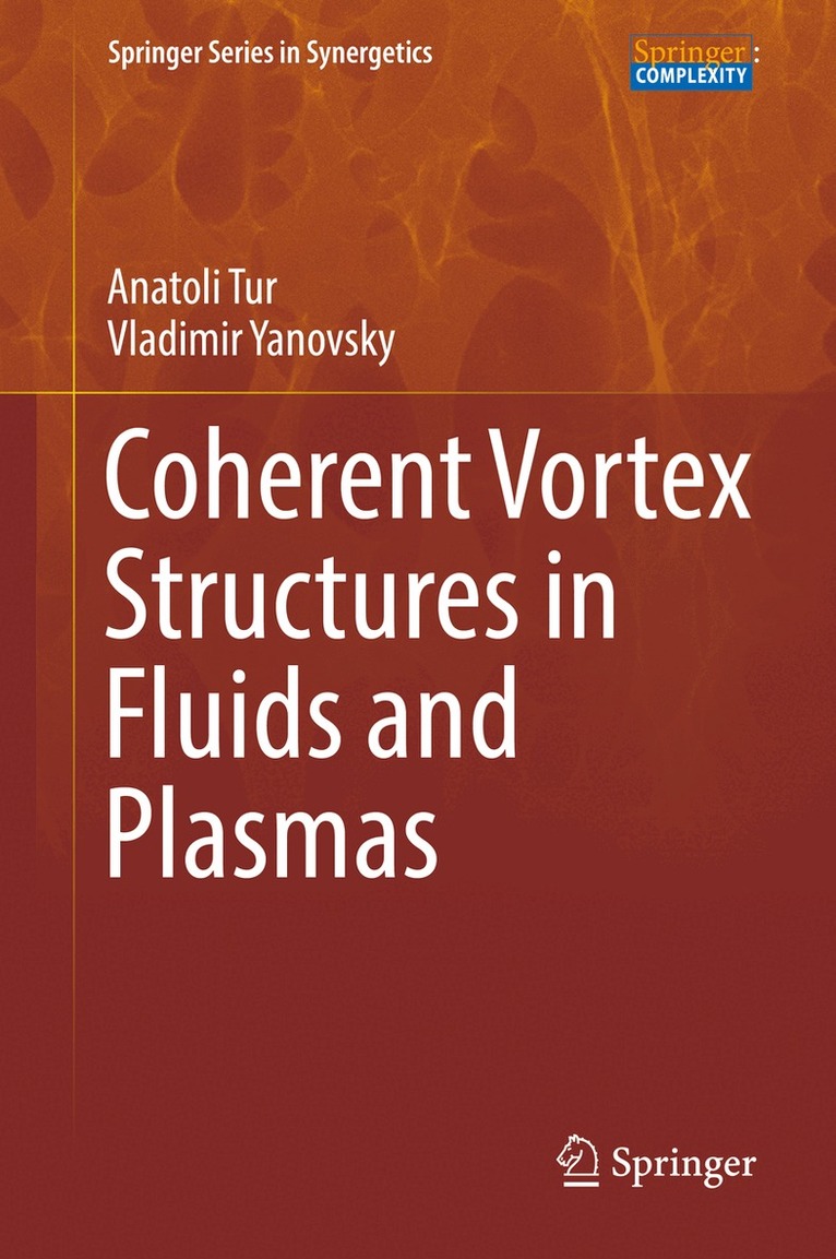 Coherent Vortex Structures in Fluids and Plasmas