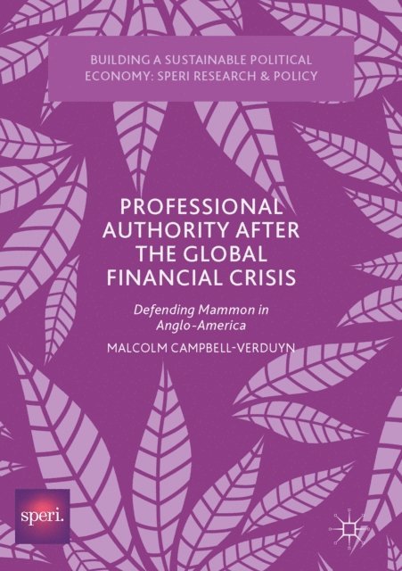 Malcolm Campbell-Verduyn - Professional Authority After the Global Financial Crisis, E-bok
