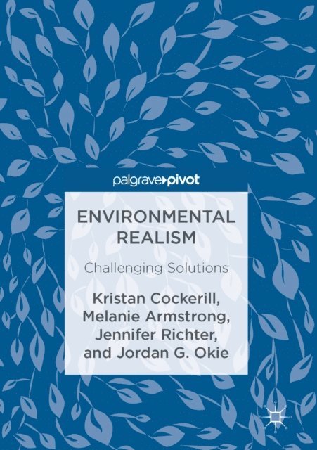 Jordan G. Okie, Jennifer Richter, Melanie Armstrong, Kristan Cockerill - Environmental Realism, E-bok