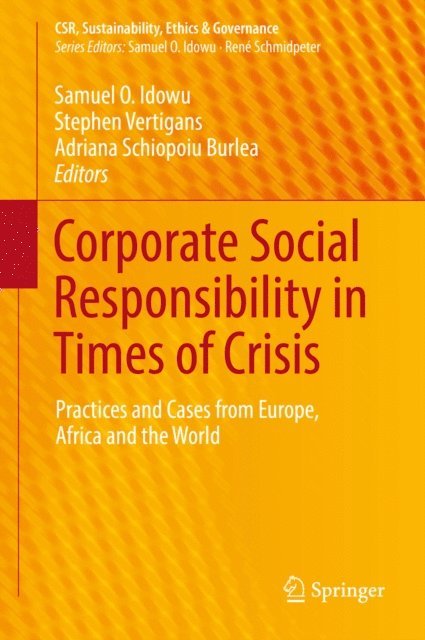 Adriana Schiopoiu Burlea, Stephen Vertigans, Samuel O. Idowu - Corporate Social Responsibility in Times of Crisis, E-bok