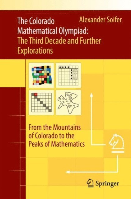 Alexander Soifer - Colorado Mathematical Olympiad: The Third Decade and Further Explorations, E-bok