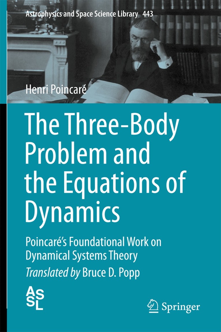 Henri Poincaré - Three-Body Problem and the Equations of Dynamics, Inbunden
