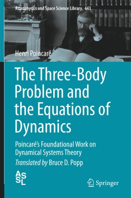 Henri Poincare - Three-Body Problem and the Equations of Dynamics, E-bok