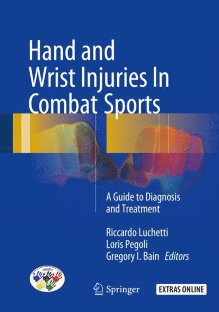 Gregory I. Bain, Loris Pegoli, Riccardo Luchetti - Hand and Wrist Injuries In Combat Sports, E-bok
