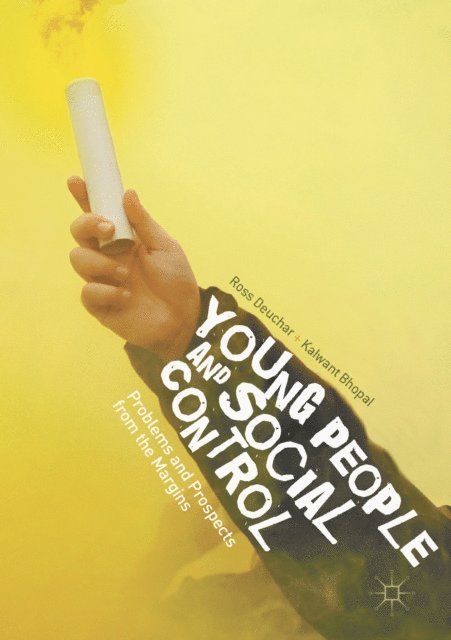 Kalwant Bhopal, Ross Deuchar - Young People and Social Control, E-bok