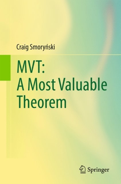 Craig Smorynski - MVT: A Most Valuable Theorem, E-bok