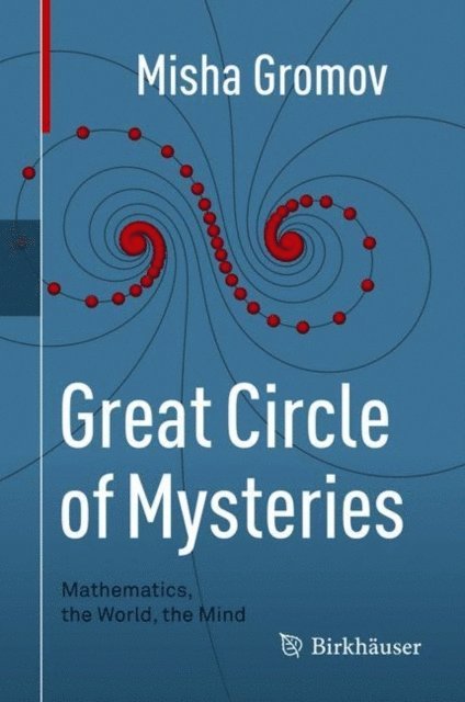 Misha Gromov - Great Circle of Mysteries, E-bok