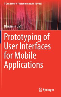 Prototyping of User Interfaces for Mobile Applications