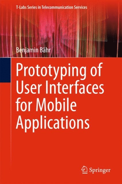 Benjamin Bahr - Prototyping of User Interfaces for Mobile Applications, E-bok