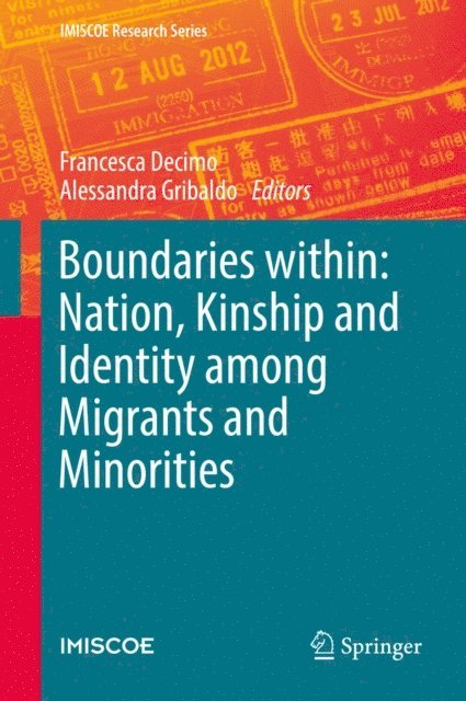Alessandra Gribaldo, Francesca Decimo - Boundaries within: Nation, Kinship and Identity among Migrants and Minorities, E-bok
