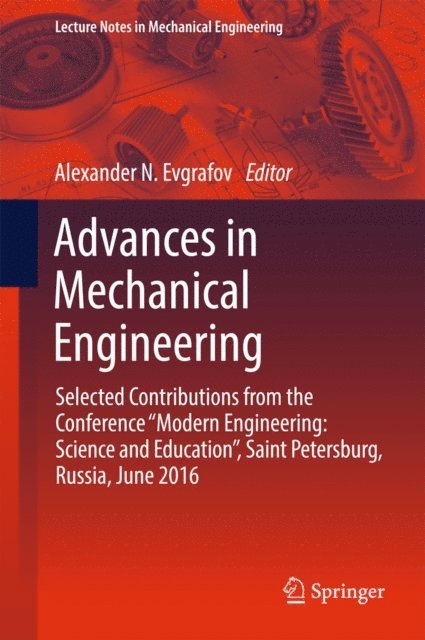Alexander N. Evgrafov - Advances in Mechanical Engineering, E-bok