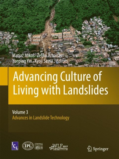 Kyoji Sassa, Yueping Yin, Zeljko Arbanas, Matjaz Mikos - Advancing Culture of Living with Landslides, E-bok