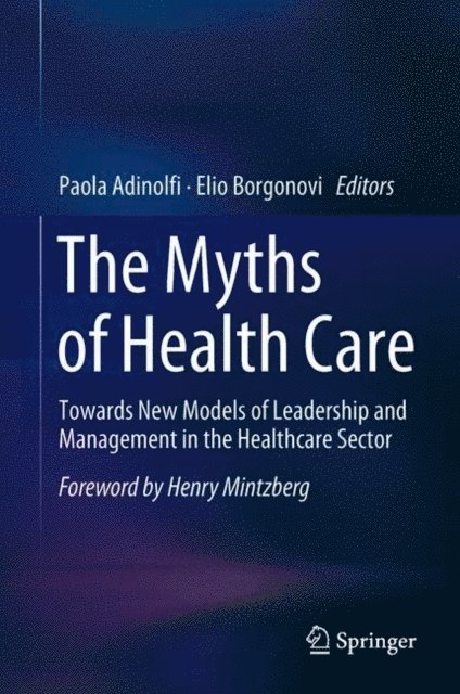 Elio Borgonovi, Paola Adinolfi - Myths of Health Care, E-bok