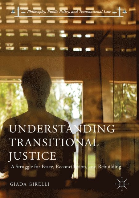Giada Girelli - Understanding Transitional Justice, E-bok