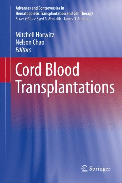 Nelson Chao, Mitchell Horwitz - Cord Blood Transplantations, E-bok