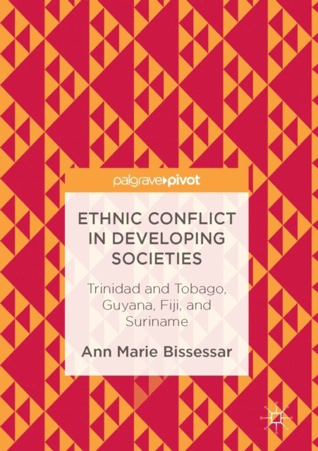 Ann Marie Bissessar - Ethnic Conflict in Developing Societies, E-bok
