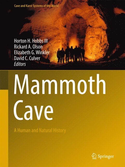 David C. Culver, Elizabeth G Winkler, Rickard A Olson, Horton H. Hobbs III - Mammoth Cave, E-bok