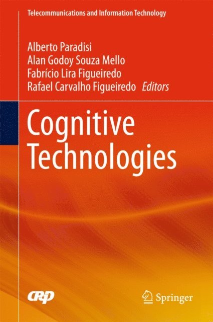 Rafael Carvalho Figueiredo, Fabricio Lira Figueiredo, Alan Godoy Souza Mello, Alberto Paradisi - Cognitive Technologies, E-bok
