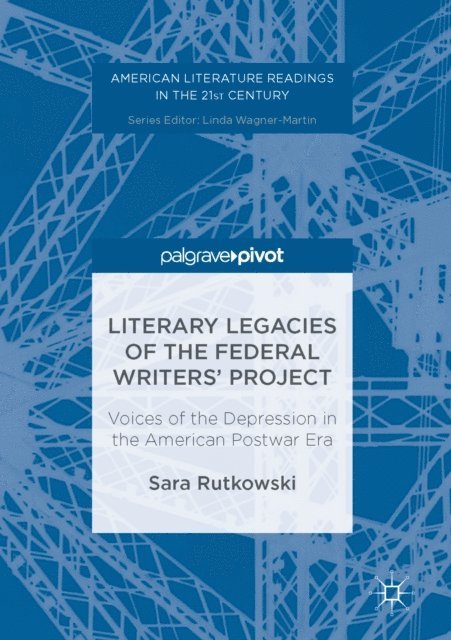 Sara Rutkowski - Literary Legacies of the Federal Writers' Project, E-bok. Tillgänglighet: Lägg i varukorg