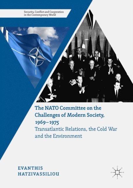 Evanthis Hatzivassiliou - NATO Committee on the Challenges of Modern Society, 1969-1975, E-bok