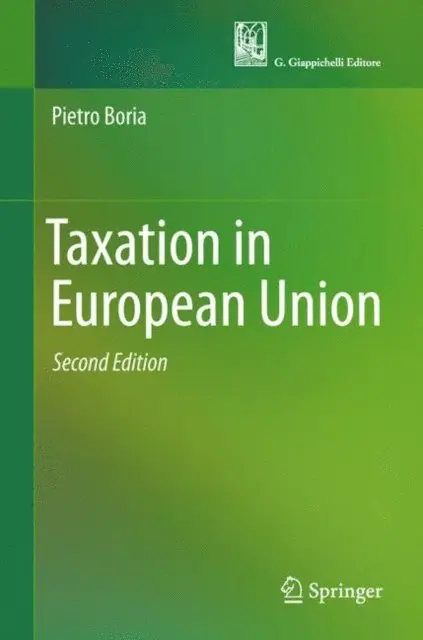 Pietro Boria - Taxation in European Union, E-bok. Tillgänglighet: Lägg i varukorg