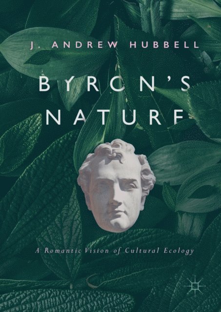 J. Andrew Hubbell - Byron's Nature, E-bok