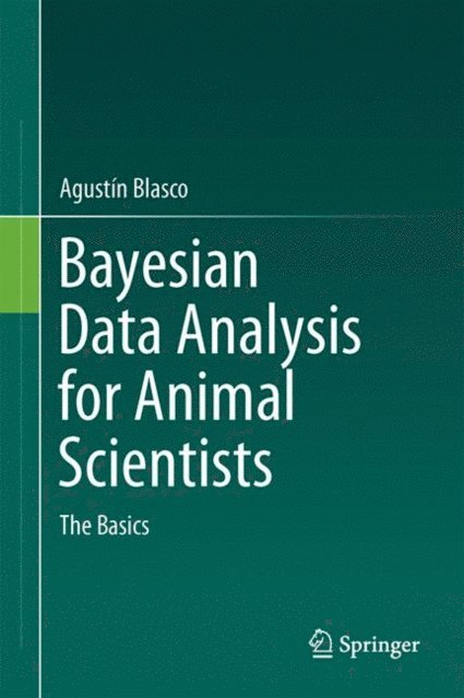 Agustin Blasco - Bayesian Data Analysis for Animal Scientists, E-bok