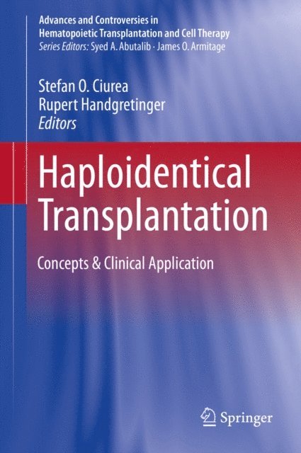 Rupert Handgretinger, Stefan O. Ciurea - Haploidentical Transplantation, E-bok