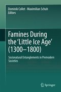 Famines During the E Little Ice AgeE  (1300-1800)
