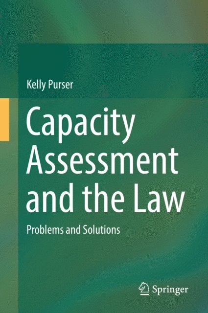 Kelly Purser - Capacity Assessment and the Law, E-bok