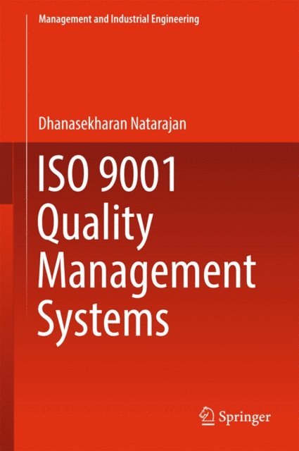 Dhanasekharan Natarajan - ISO 9001 Quality Management Systems, E-bok
