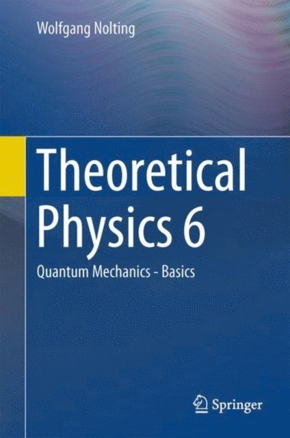 Wolfgang Nolting - Theoretical Physics 6, E-bok