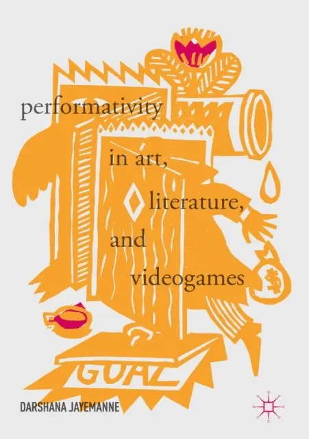Darshana Jayemanne - Performativity in Art, Literature, and Videogames, E-bok. Tillgänglighet: Lägg i varukorg