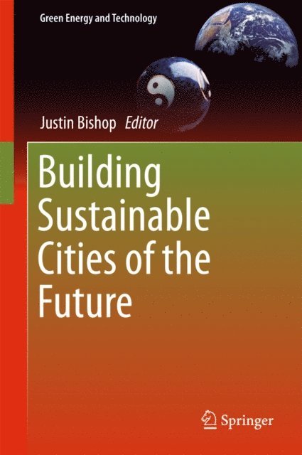 Justin Bishop - Building Sustainable Cities of the Future, E-bok