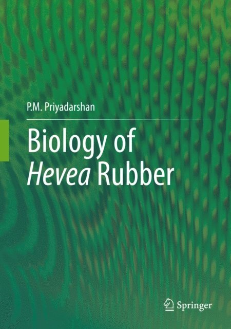 P.M. Priyadarshan - Biology of Hevea Rubber, E-bok