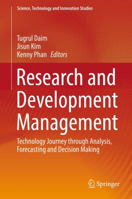Kenny Phan, Jisun Kim, Tugrul Daim - Research and Development Management, E-bok